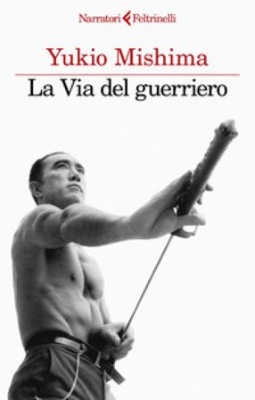 La via del guerriero Yukio Mishima