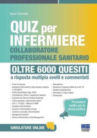 Quiz per infermiere e collaboratore professionale sanitario. Oltre 6000 quesiti. Quiz per infermiere procedure svolte per la prova pratica a risposta 