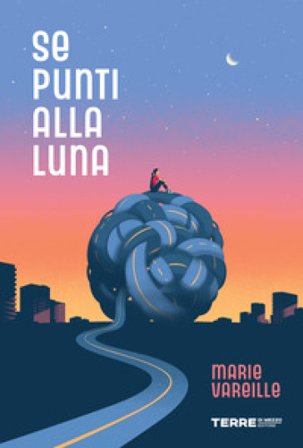 Se punti alla luna Marie Vareille