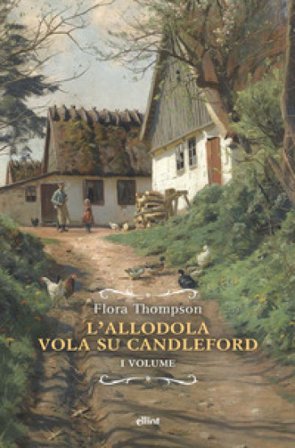 L'allodola vola su Candleford. Vol. 1 Flora Thompson