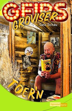 Geirs groviser - Bok av Geir Schau - Paperback