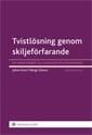 Tvistlösning genom skiljeförfarande - Bok av Bengt Olsson & Johan Kvart - Häfte