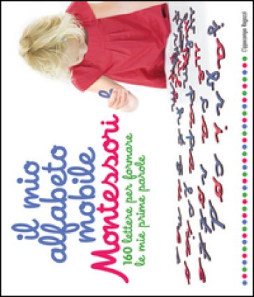 Il mio alfabeto mobile Montessori. 160 lettere per formare le mie prime parole Eve Herrmann
