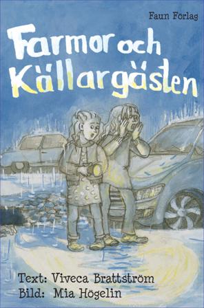 Farmor och Källargästen - Bok av Viveca Brattström - Häfte