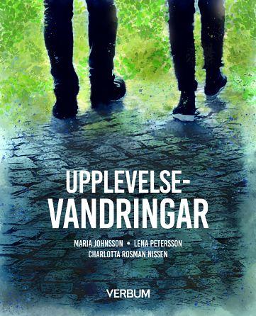 Upplevelsevandringar - Bok av Lena Petersson, Charlotta Rosman Nissen, m.fl. - Häfte