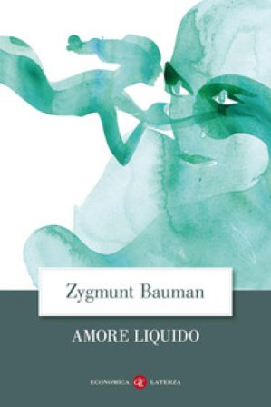 Amore liquido. Sulla fragilità dei legami affettivi Zygmunt Bauman