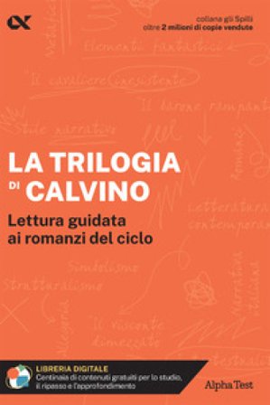 La trilogia di Calvino. Lettura guidata ai romanzi del ciclo. Con estensioni online Giorgia Proietti Pannunzi
