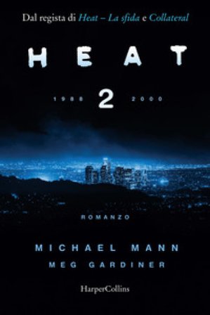 Heat 2. 1988-2000 Michael Mann