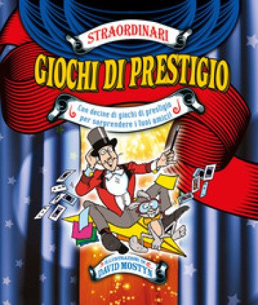 Straordinari giochi di prestigio. Ediz. a colori. Ediz. a spirale Thomas Canavan