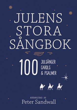 Julens stora sångbok - Bok av Peter Sandwall - Spiralbunden