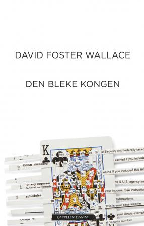 Den bleke kongen - Bok av David Foster Wallace - Pocket