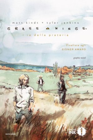Grass Kings. I re della prateria Matt Kindt