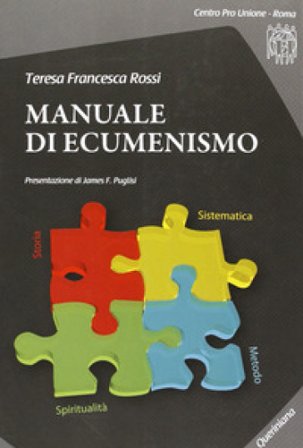 Manuale di ecumenismo. Con CD-ROM Teresa F. Rossi