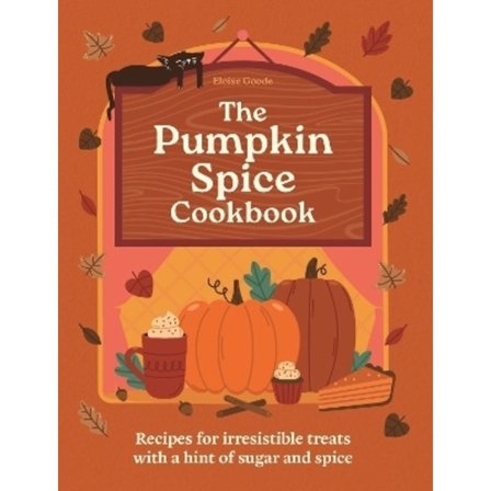 The Pumpkin Spice Cookbook 9780600639480
