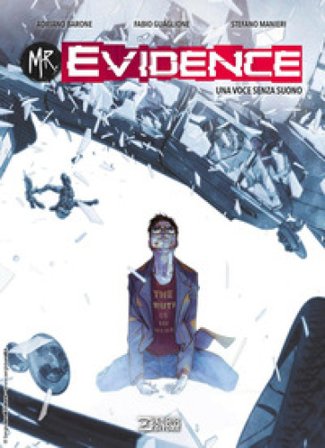 Mr. Evidence. Vol. 6: Una voce senza suono Adriano Barone
