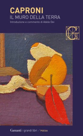 Il muro della terra Giorgio Caproni