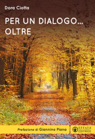Per un dialogo... Oltre Dora Ciotta