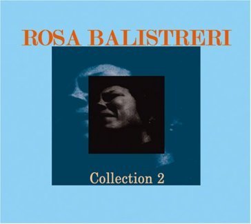 Collection 2 Rosa Balistreri