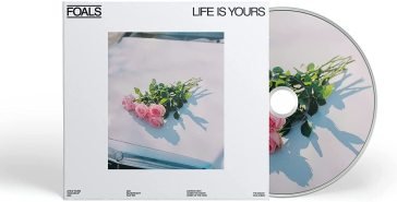 Life is yours Foals