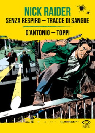 Nick Raider: Senza respiro-Tracce di sangue Gino D'Antonio