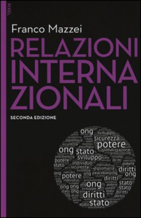 Relazioni internazionali. Con aggiornamento online. Con e-book Franco Mazzei