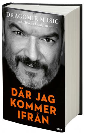 Där jag kommer ifrån - Bok av Theodor Lundgren & Dragomir "Gago" Mrsic - Inbunden