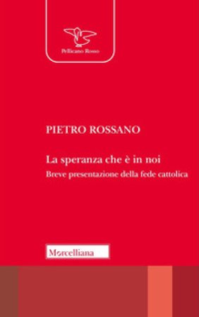 La speranza che è in noi Pietro Rossano