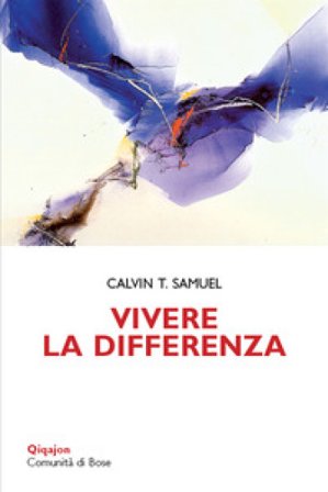 Vivere la differenza. Essere santi oggi Samuel T. Calvin
