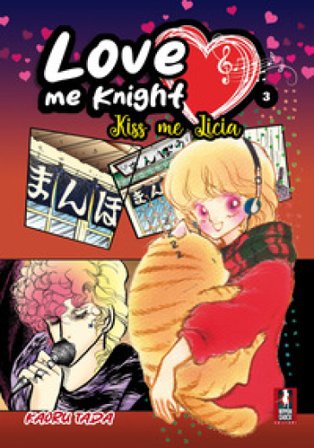 Love me knight. Kiss me Licia. Vol. 3 Kaoru Tada