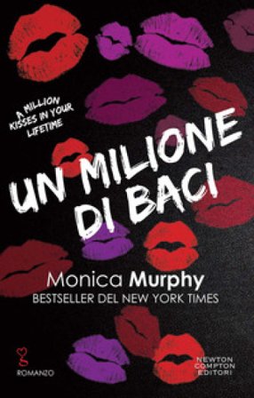 Un milione di baci Monica Murphy