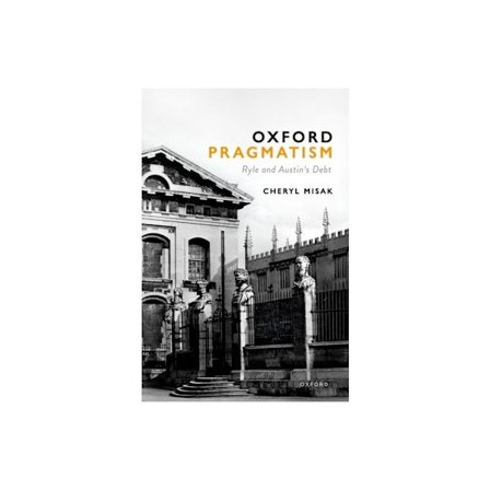 Oxford Pragmatism (inbunden, eng)
