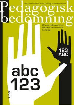 Pedagogisk bedömning : om att dokumentera, bedöma och utveckla kunskap, ISBN: 9789147114580