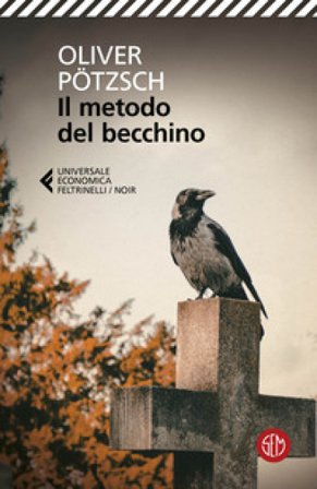 Il metodo del becchino Oliver Pötzsch