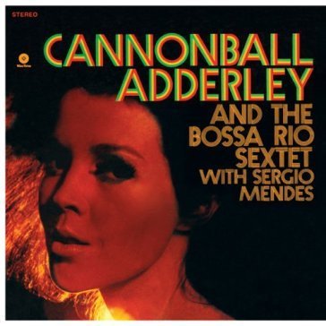 Cannonball's bossa nova Julian Cannonball Adderley