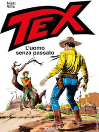 Tex. L'uomo senza passato Claudio Nizzi
