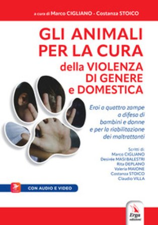 Gli animali per la cura della violenza di genere e domestica. Con Contenuto digitale per accesso online