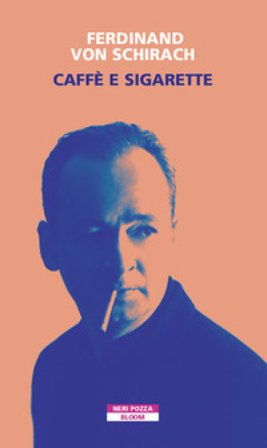 Caffè e sigarette Ferdinand von Schirach