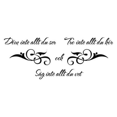Väggord - Döm inte allt du ser...