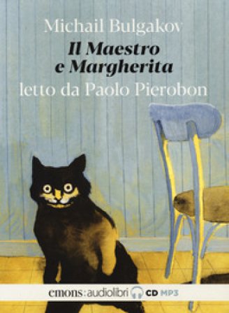 Il Maestro e Margherita letto da Paolo Pierobon. Audiolibro. 2 CD Audio formato MP3. Ediz. integrale Michail Afanas'evic Bulgakov