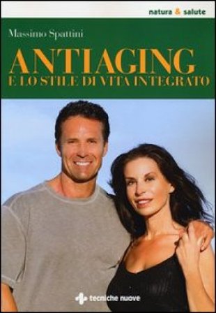 Anti-aging e lo stile di vita integrato Massimo Spattini