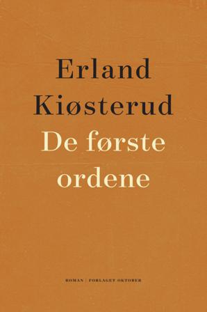 De første ordene - Bok av Erland Kiøsterud - Hardback