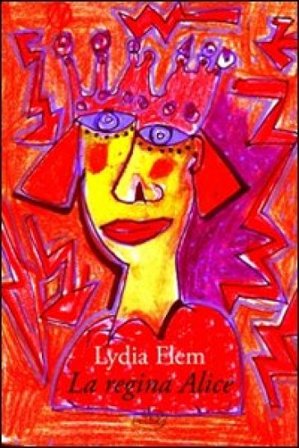 La regina Alice Lydia Flem