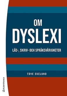 Om dyslexi - Läs-, skriv- och språksvårigheter