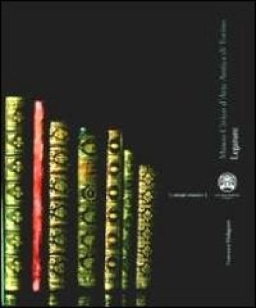 Legature. Collezioni del Museo civico d'arte antica di Torino Francesco Malaguzzi