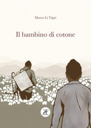 Il bambino di cotone Mauro Li Vigni