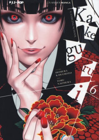 Kakegurui. Vol. 6 Homura Kawamoto