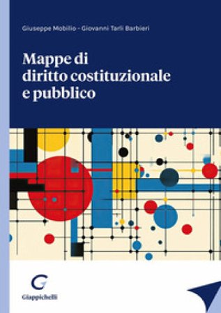 Mappe di diritto costituzionale e pubblico Giovanni Tarli Barbieri