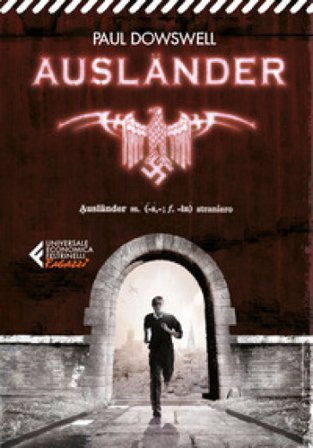 Ausländer. Straniero Paul Dowswell