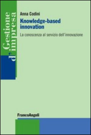 Knowledge-based innovation. La conoscenza al servizio dell'innovazione Anna Codini