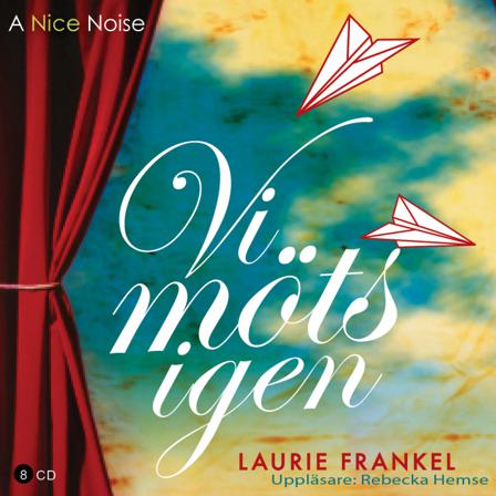 Vi möts igen - Ljudbok av Laurie Frankel - CD